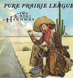 Pure Prairie League : Two Lane Highway